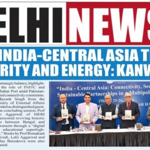 STRONG INDIA-CENTRAL ASIA TIES VITAL FOR SECURITY AND ENERGY: KANWAL SIBAL